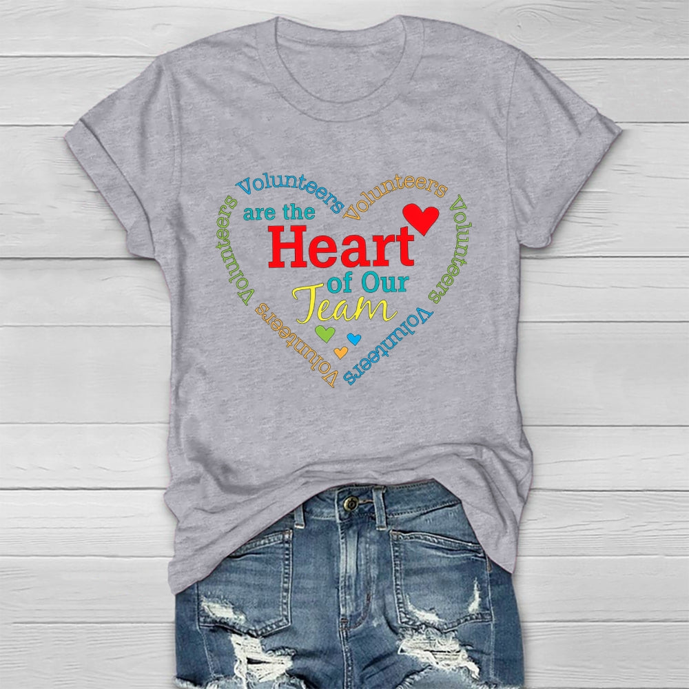 Volunteers Are The Heart Of Our Team Healthwear T-shirt