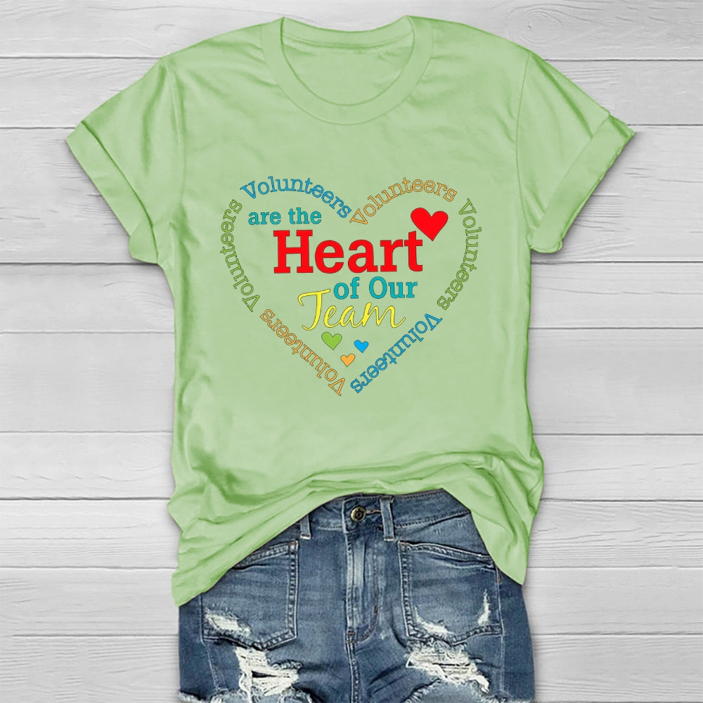 Volunteers Are The Heart Of Our Team Healthwear T-shirt