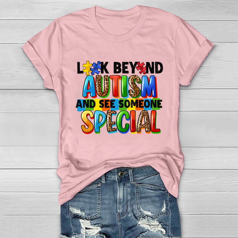 Look Beyond Autism And See Someone Special Healthwear T-shirt