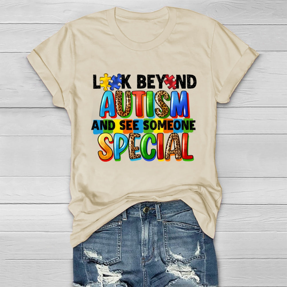 Look Beyond Autism And See Someone Special Healthwear T-shirt