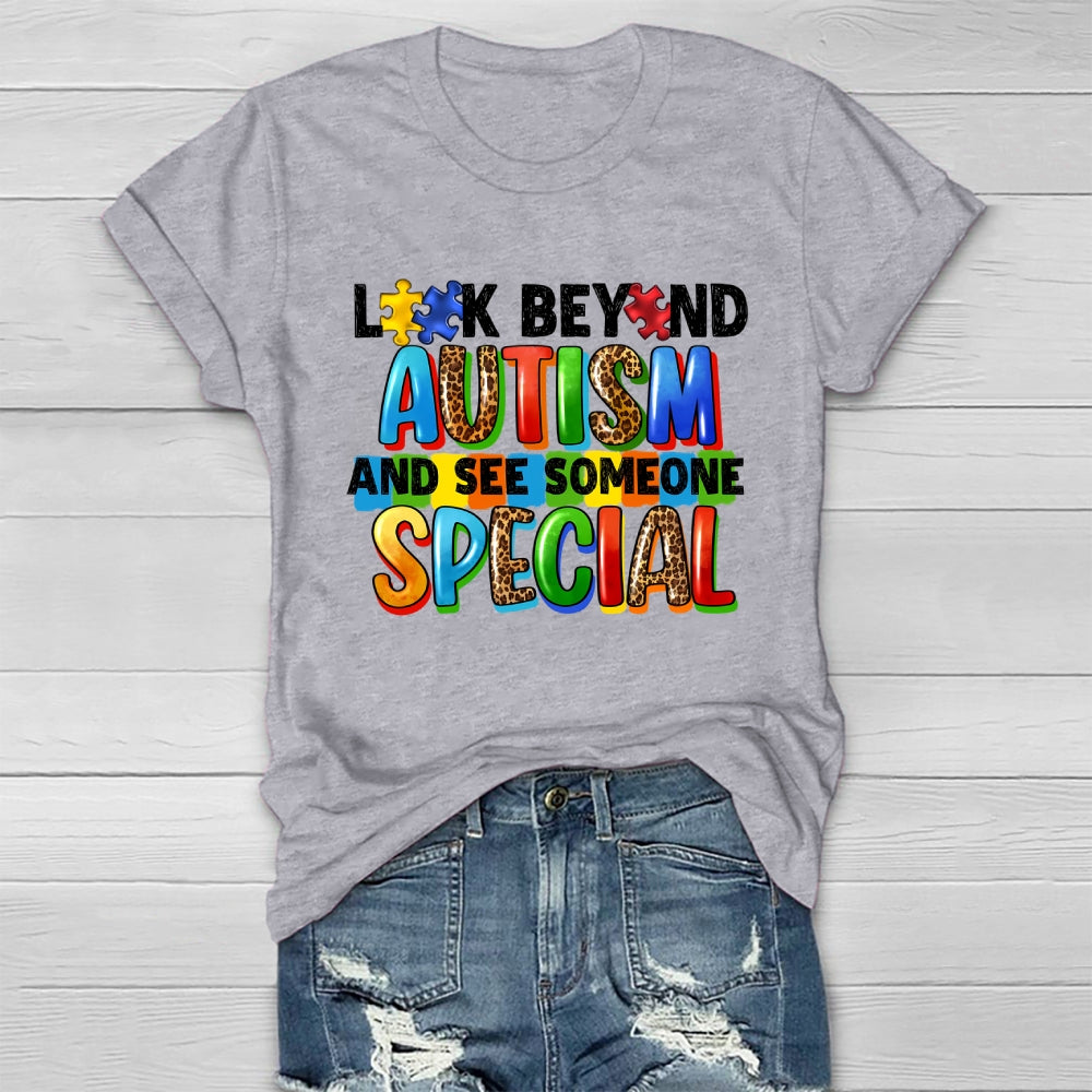 Look Beyond Autism And See Someone Special Healthwear T-shirt