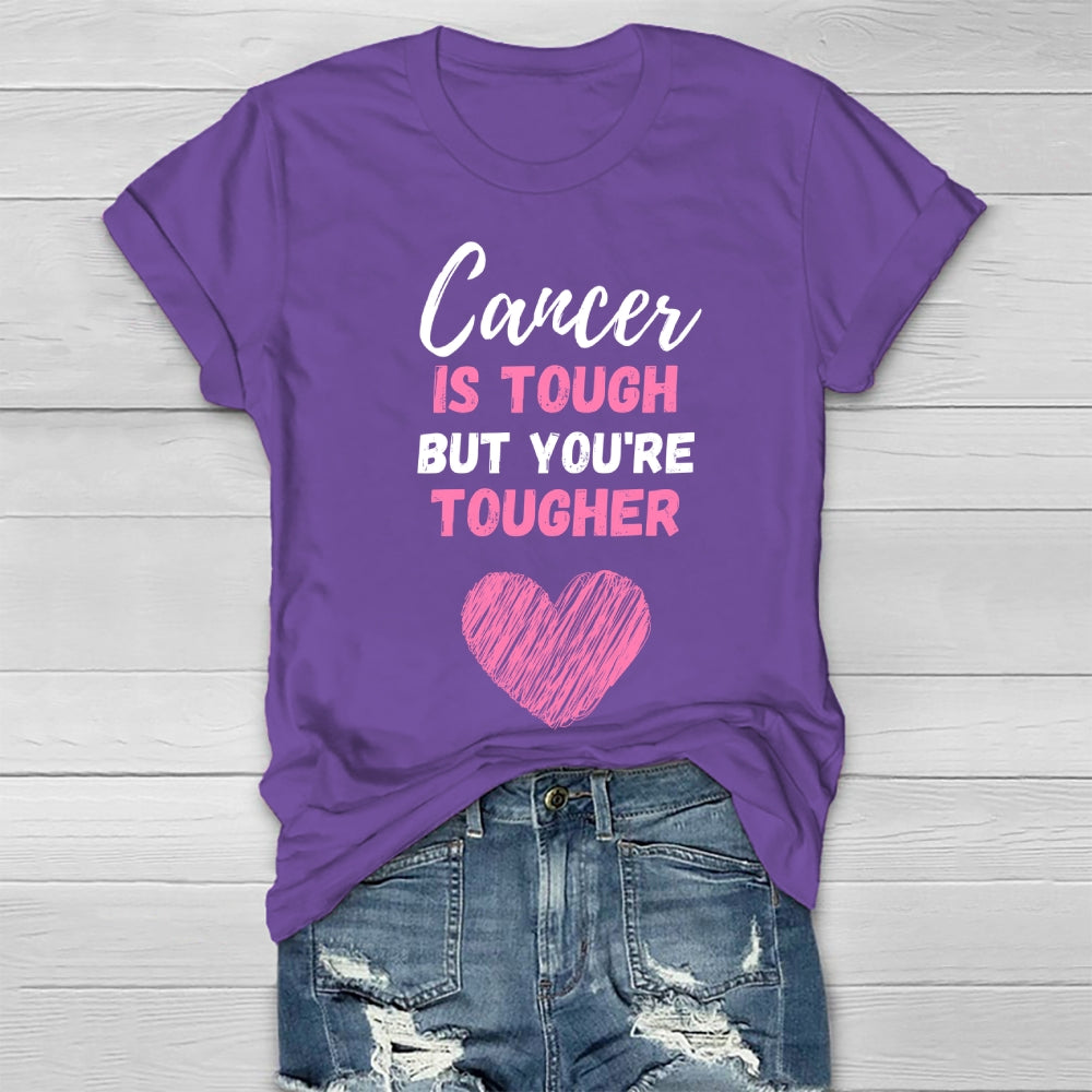 Cancer Is Tough But You Are Tougher Healthwear T-shirt