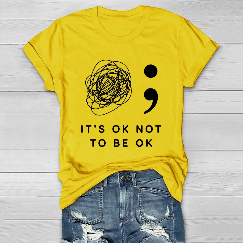 It's Ok Not To Be Ok Healthwear T-shirt