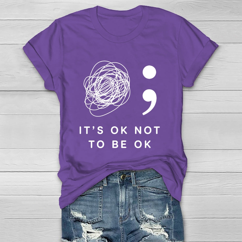 It's Ok Not To Be Ok Healthwear T-shirt