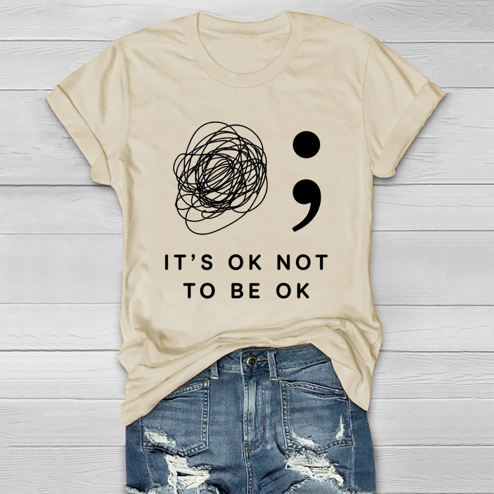 It's Ok Not To Be Ok Healthwear T-shirt