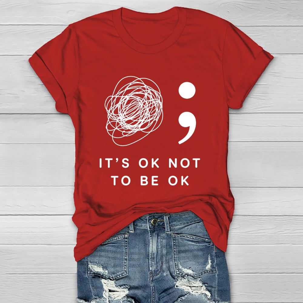 It's Ok Not To Be Ok Healthwear T-shirt