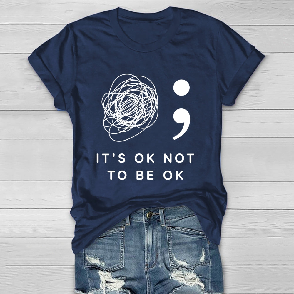 It's Ok Not To Be Ok Healthwear T-shirt