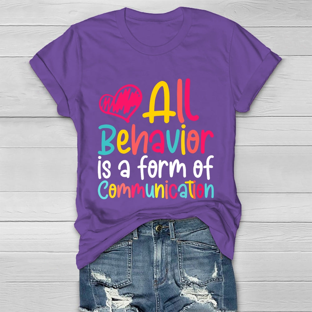 All Behavior Is A Form Of Communication Healthwear T-shirt