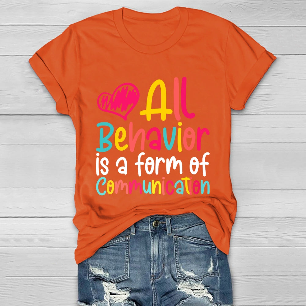 All Behavior Is A Form Of Communication Healthwear T-shirt