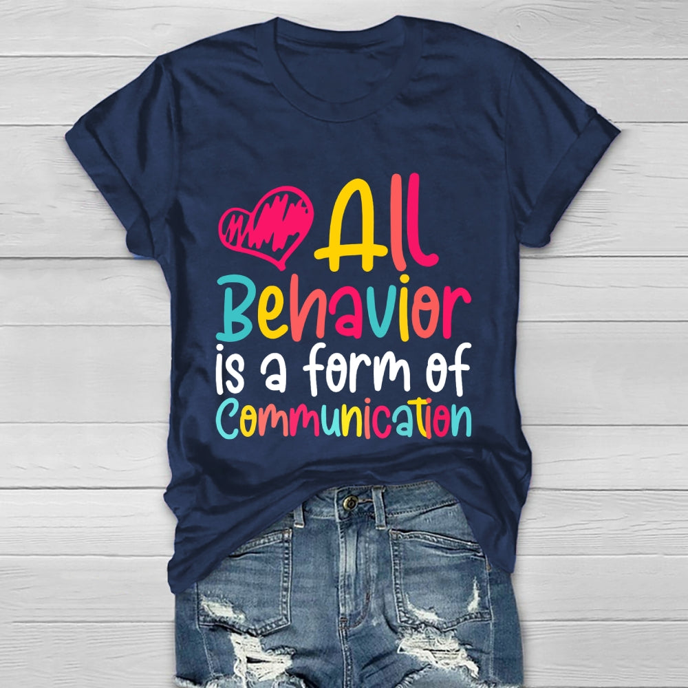 All Behavior Is A Form Of Communication Healthwear T-shirt