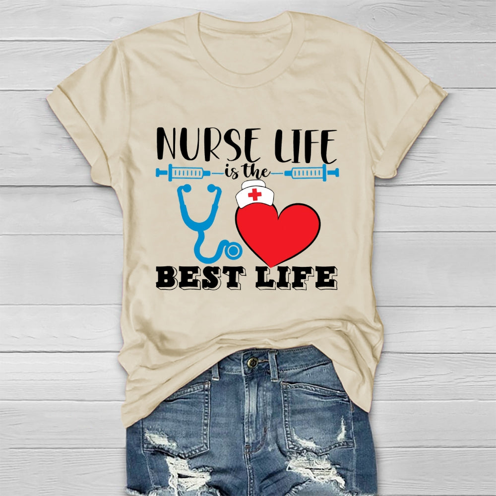 Nurse Life Is The Best Life Healthwear T-shirt