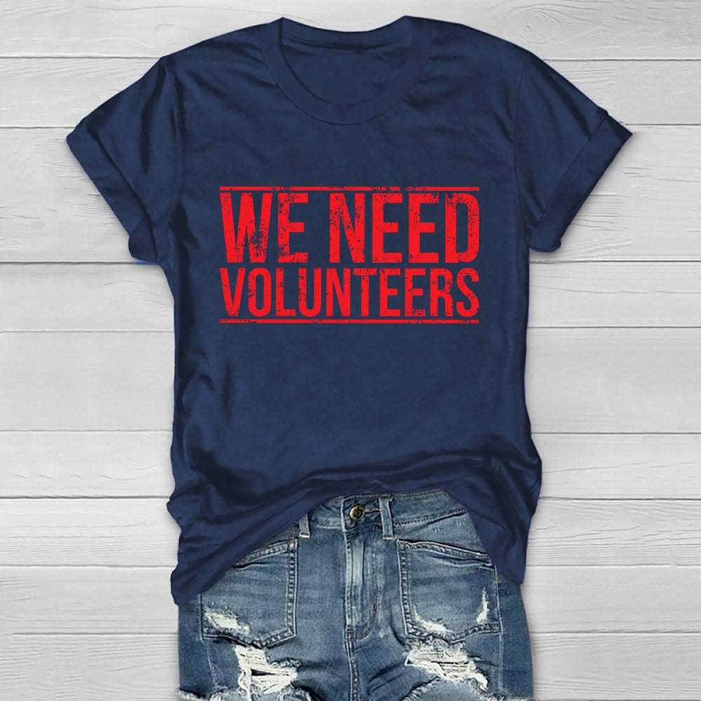 We Need Volunteers Healthwear T-shirt