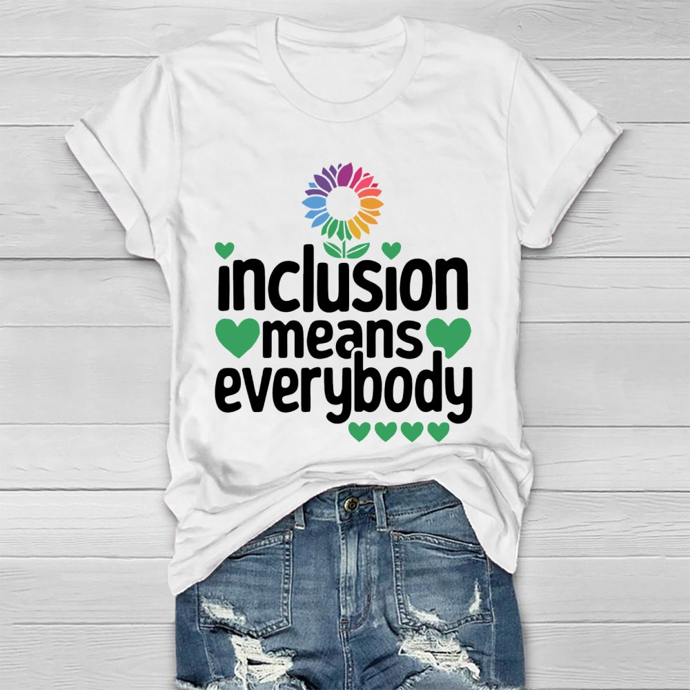 Inclusion Means Everybody Healthwear T-shirt
