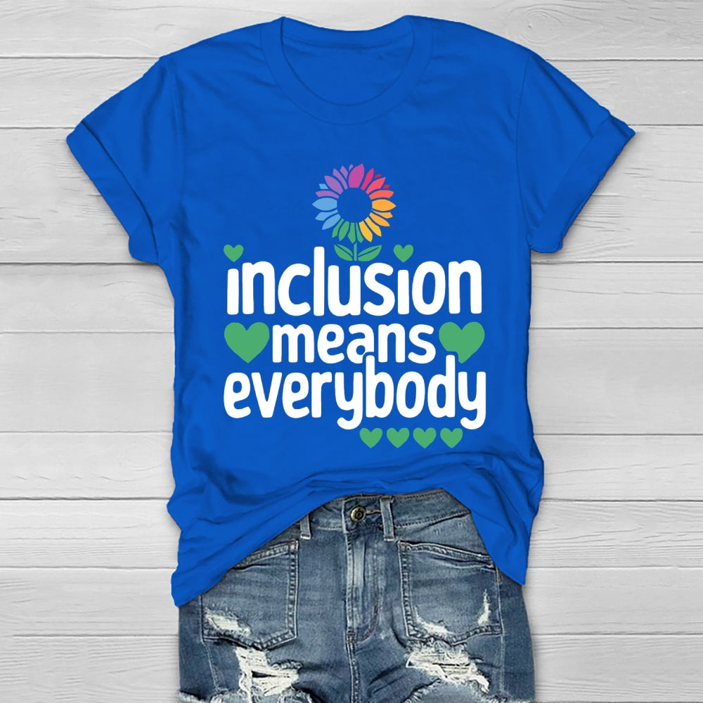 Inclusion Means Everybody Healthwear T-shirt