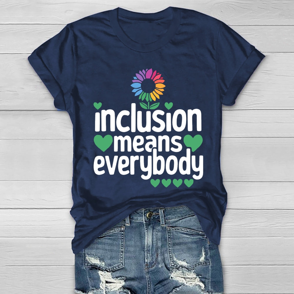 Inclusion Means Everybody Healthwear T-shirt