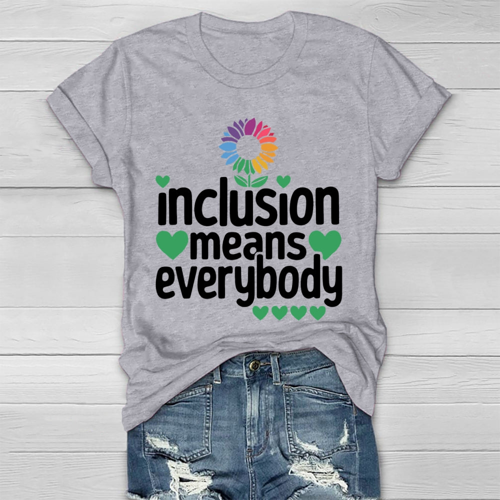 Inclusion Means Everybody Healthwear T-shirt