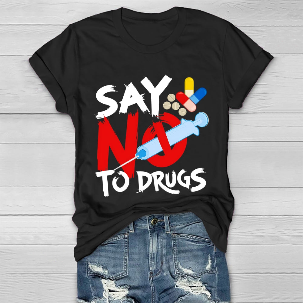 Say No To Drugs Healthwear T-shirt