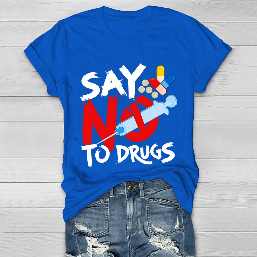 Say No To Drugs Healthwear T-shirt