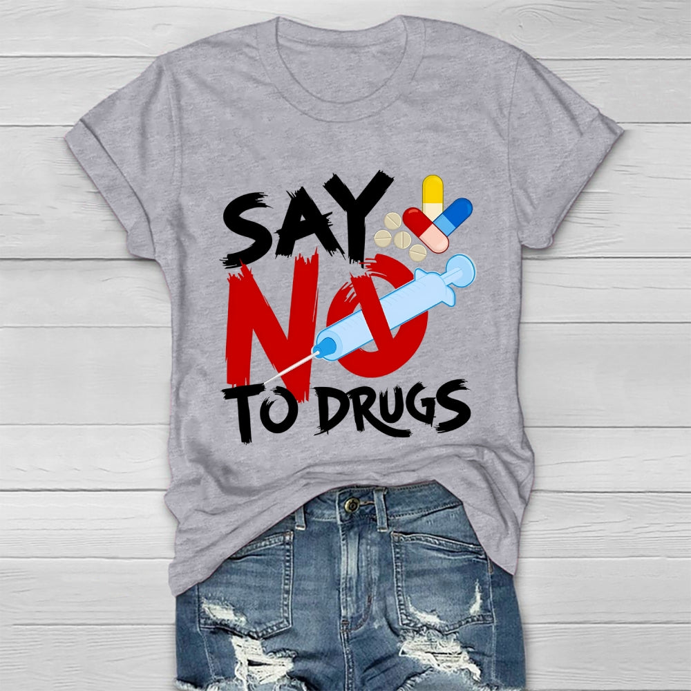 Say No To Drugs Healthwear T-shirt