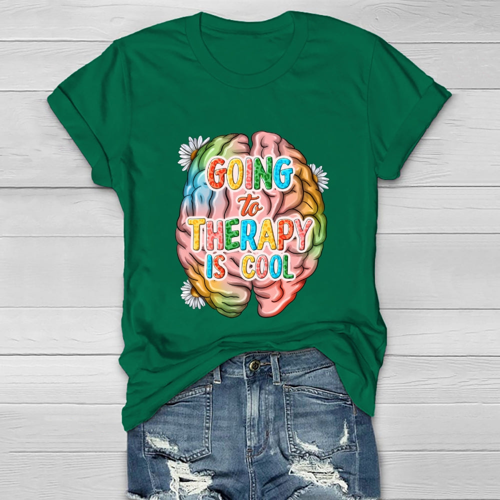 Going To Therapy Is Cool Healthwear T-shirt
