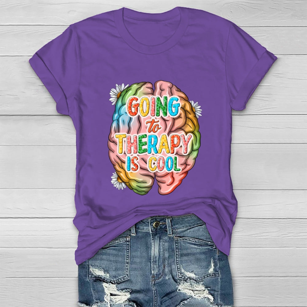 Going To Therapy Is Cool Healthwear T-shirt
