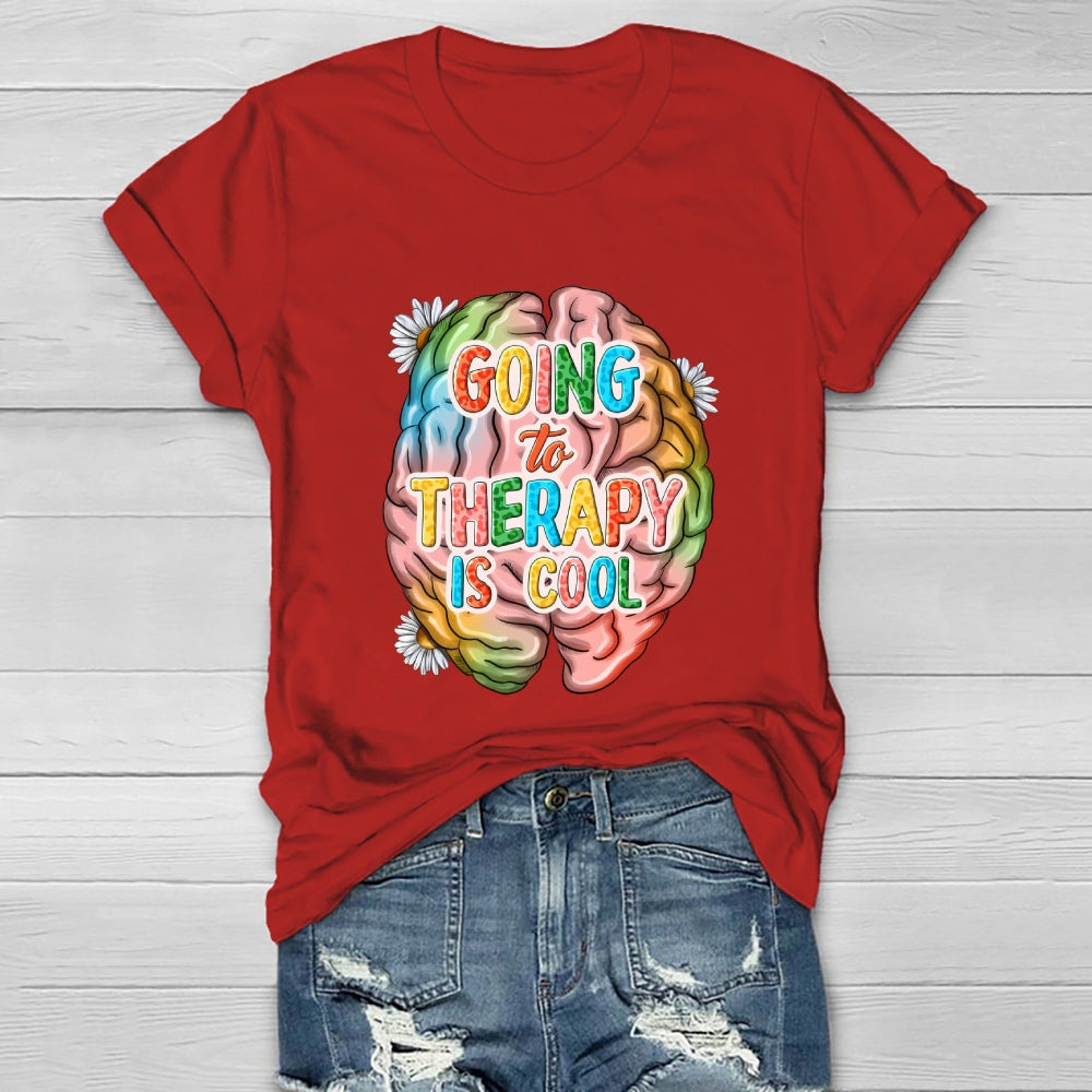 Going To Therapy Is Cool Healthwear T-shirt