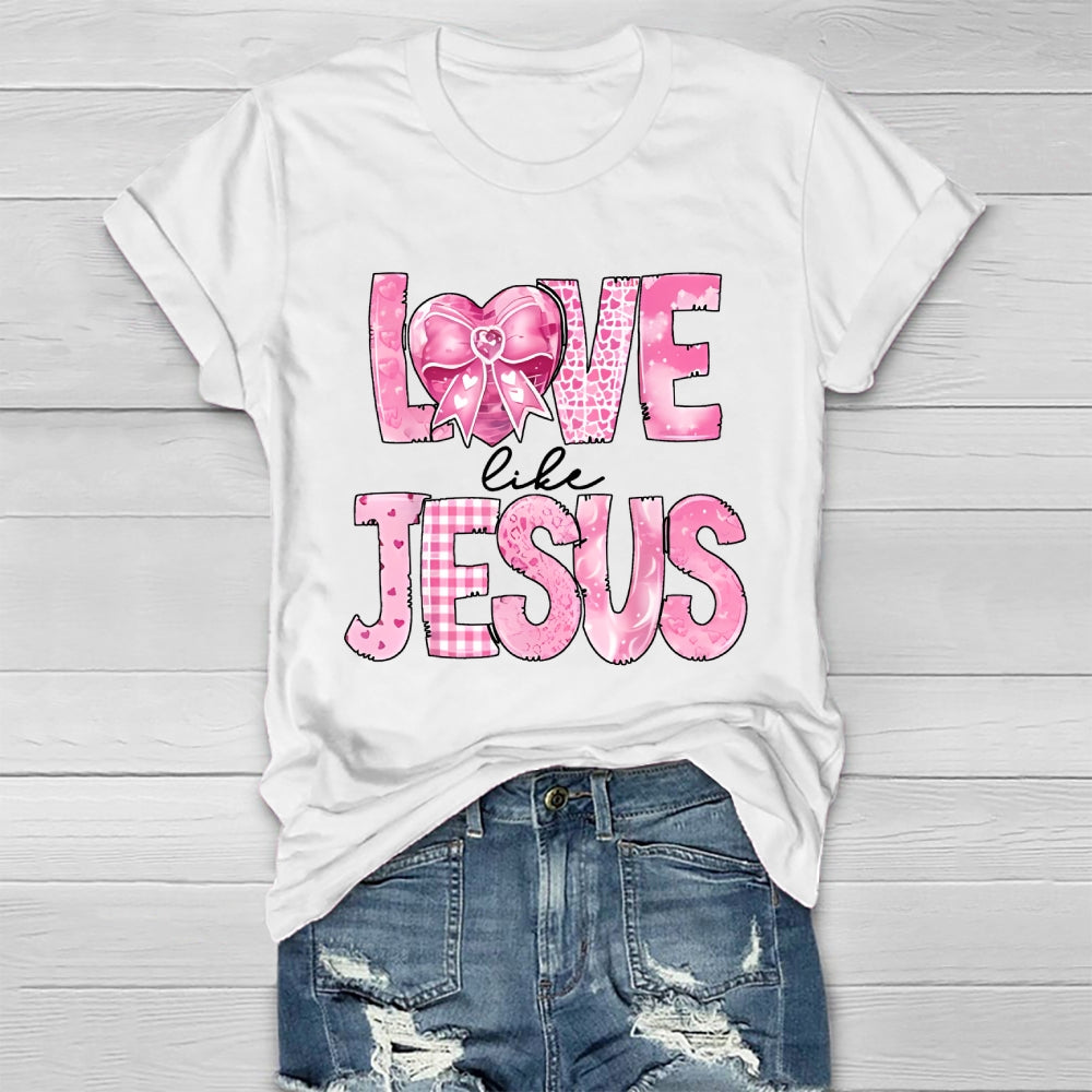 Love Like Jesus Healthwear T-shirt