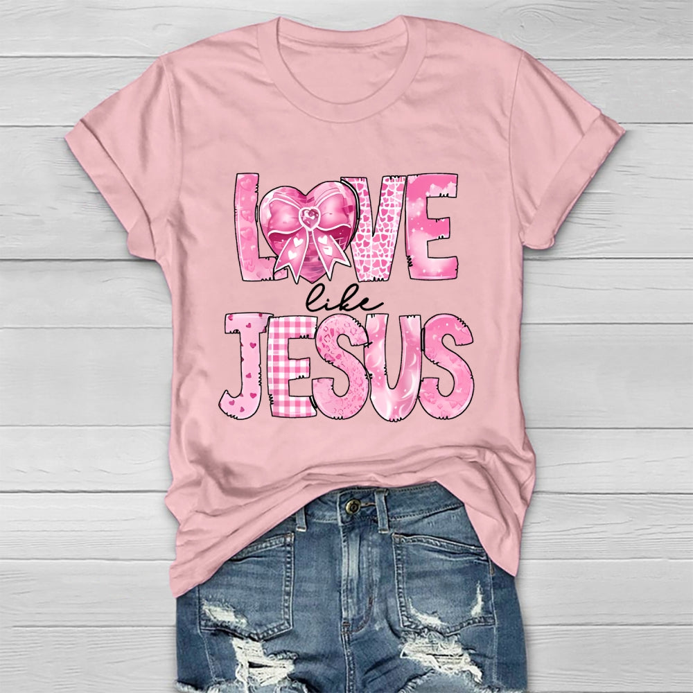 Love Like Jesus Healthwear T-shirt