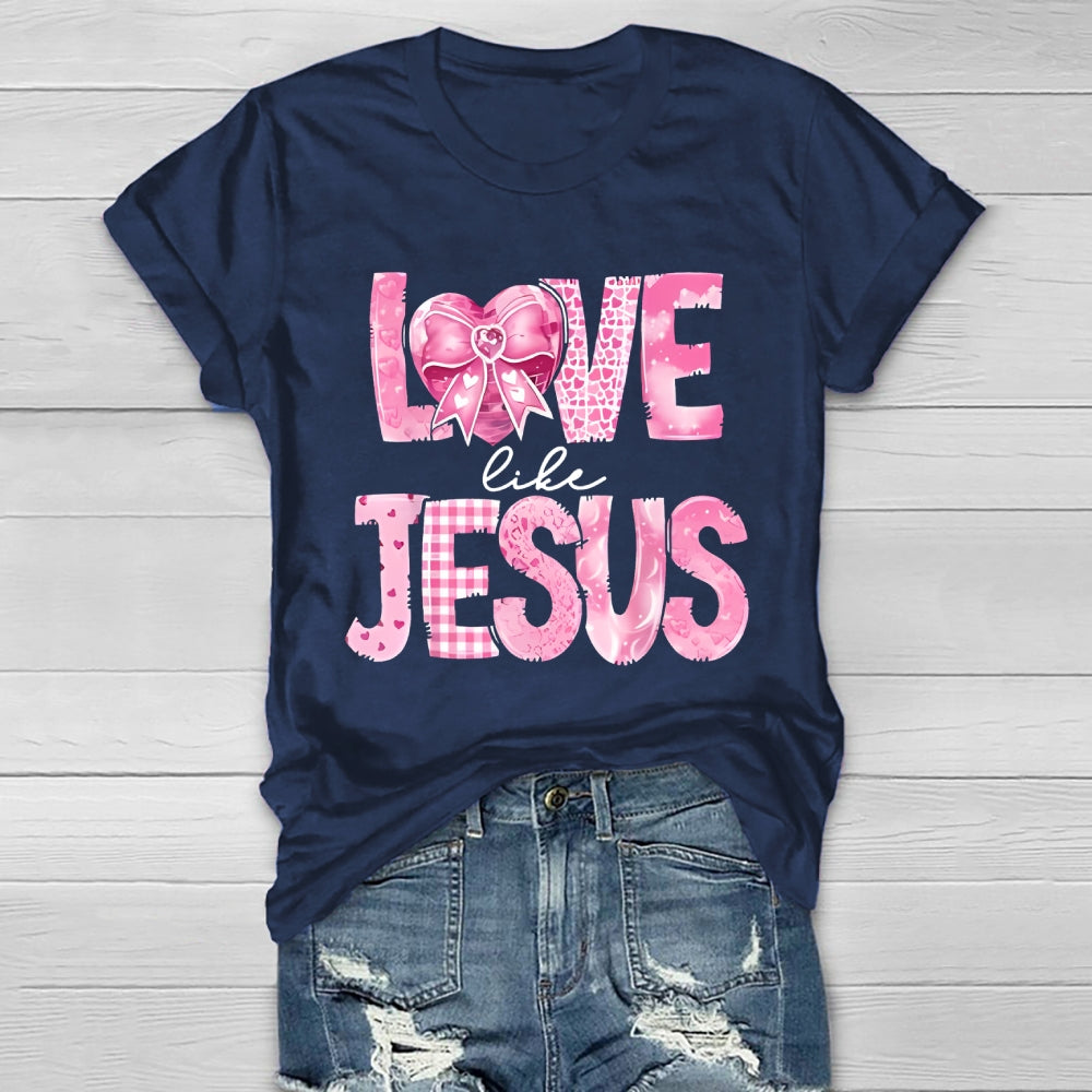 Love Like Jesus Healthwear T-shirt