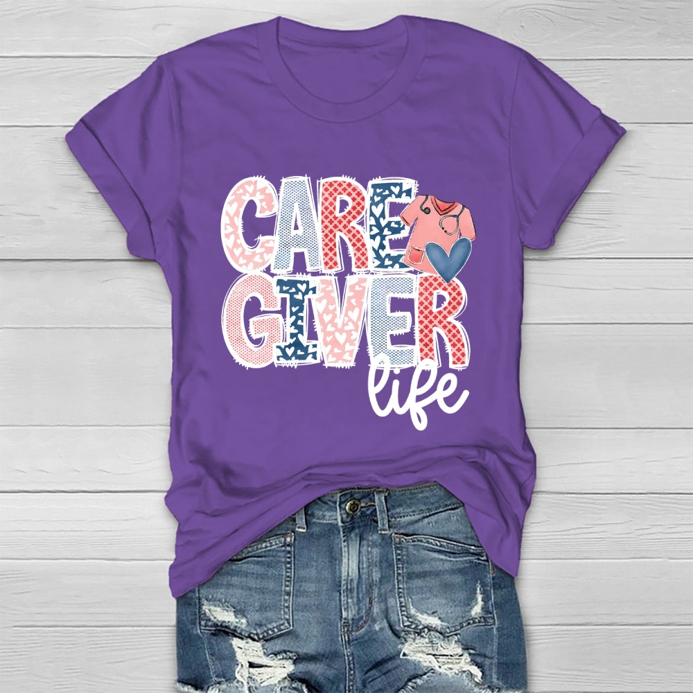 Caregiver Life Nurse Healthwear T-shirt