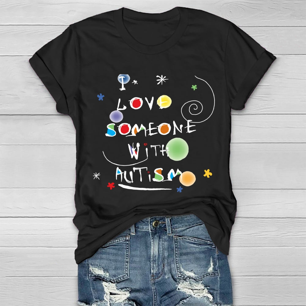 I Love Someone with Autism Colorful Polka Dots Healthwear T-shirt