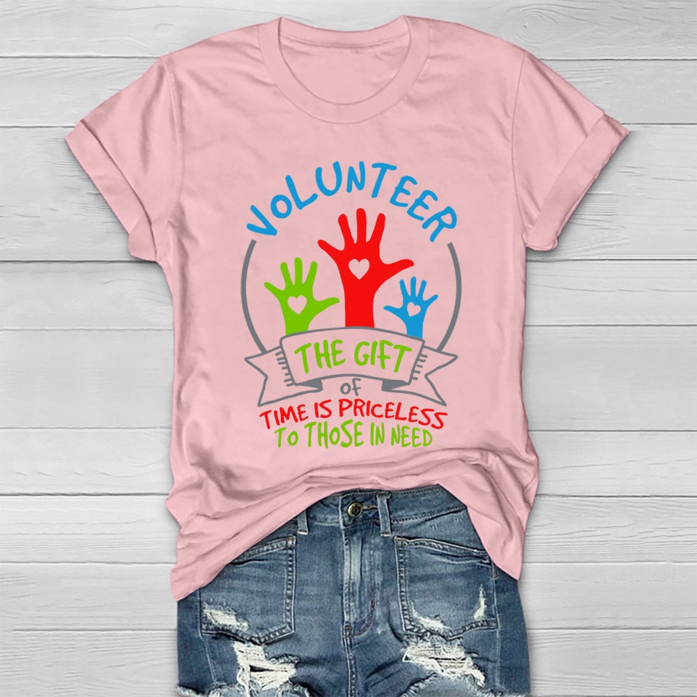 Volunteer The Gift Of Time Is Priceless To Those In Need Healthwear T-shirt