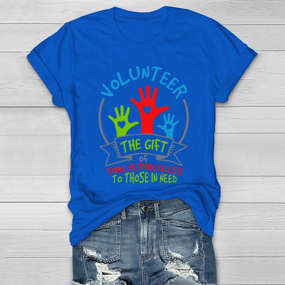 Volunteer The Gift Of Time Is Priceless To Those In Need Healthwear T-shirt