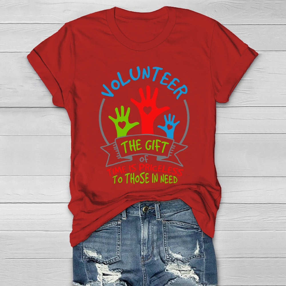 Volunteer The Gift Of Time Is Priceless To Those In Need Healthwear T-shirt