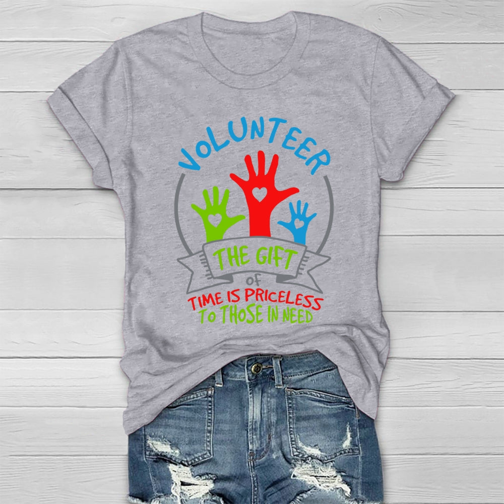 Volunteer The Gift Of Time Is Priceless To Those In Need Healthwear T-shirt