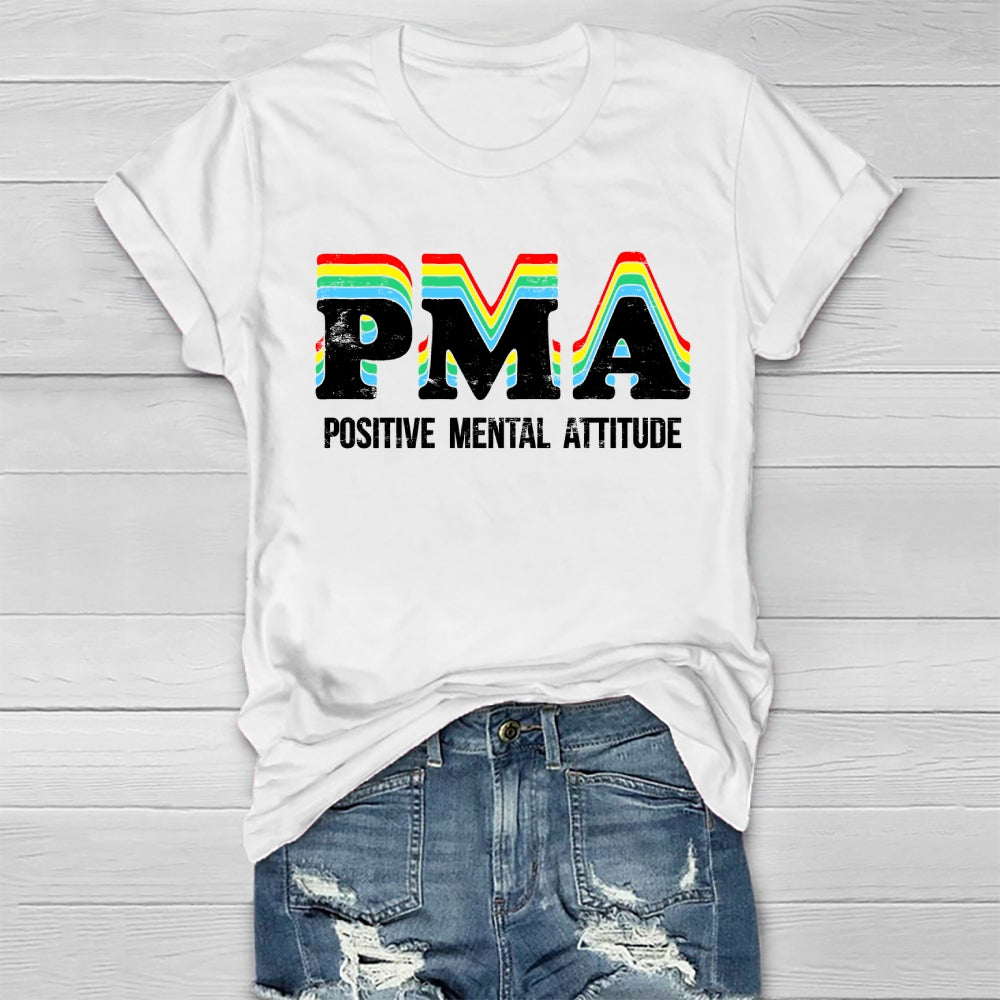 PMA Positive Mental Attitude Healthwear T-shirt