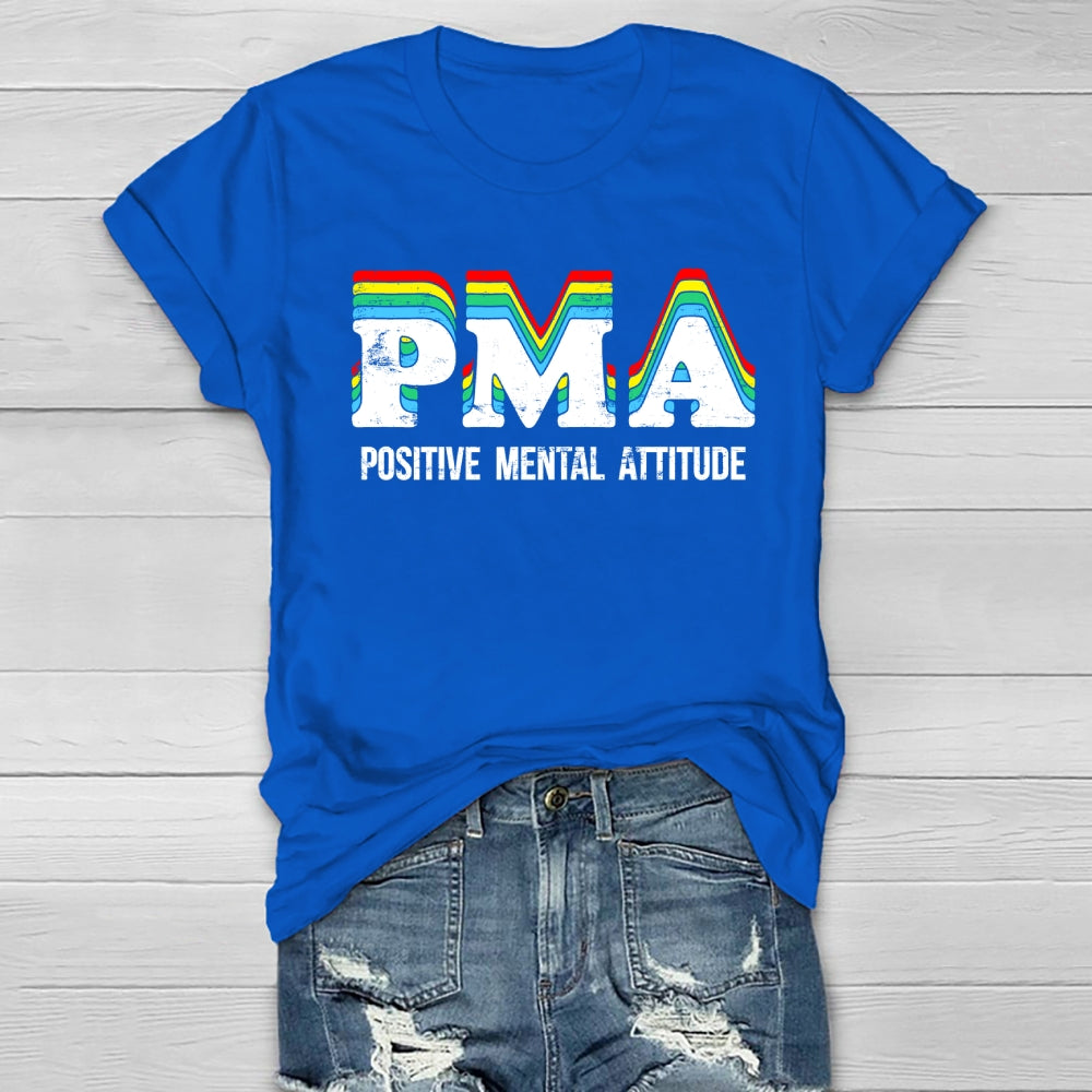 PMA Positive Mental Attitude Healthwear T-shirt