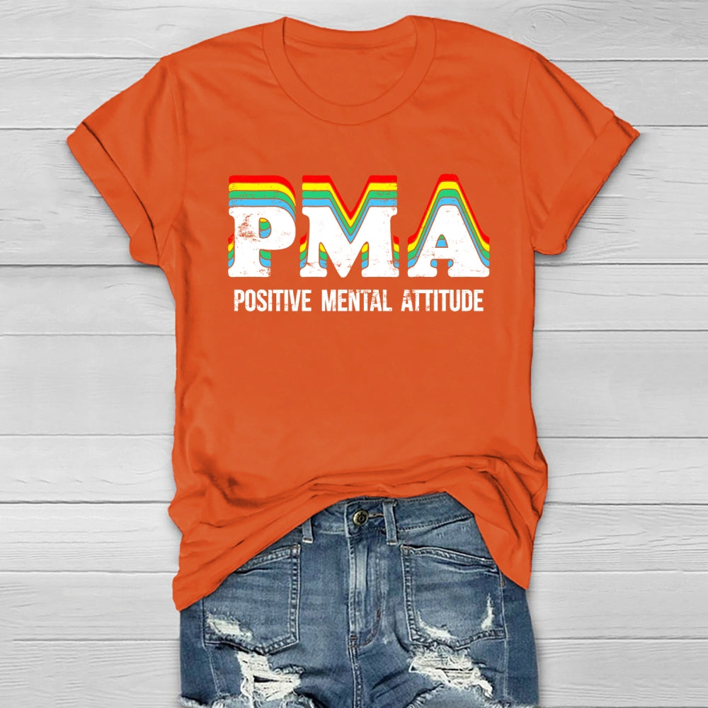PMA Positive Mental Attitude Healthwear T-shirt