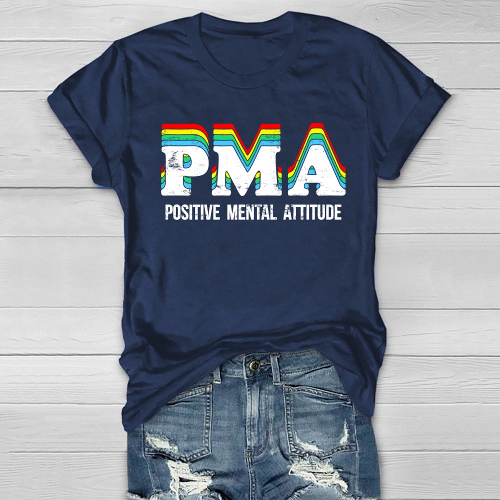 PMA Positive Mental Attitude Healthwear T-shirt