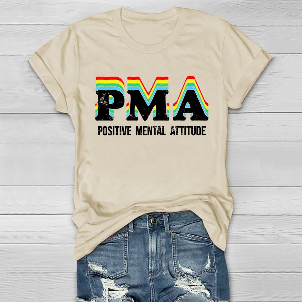 PMA Positive Mental Attitude Healthwear T-shirt