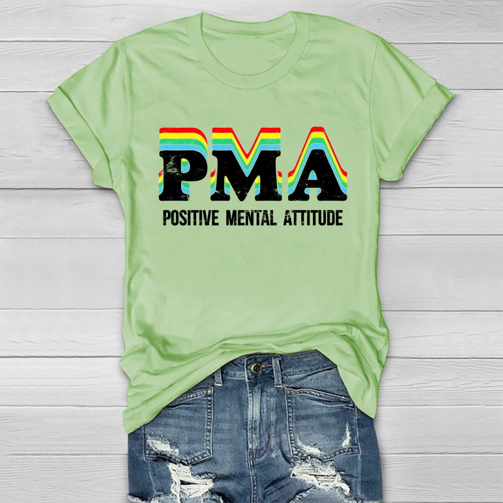 PMA Positive Mental Attitude Healthwear T-shirt