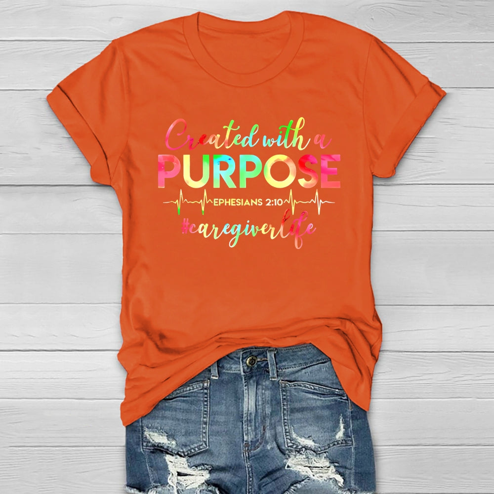Created With A Purpose Ephesians Caregiver Life Healthwear T-shirt