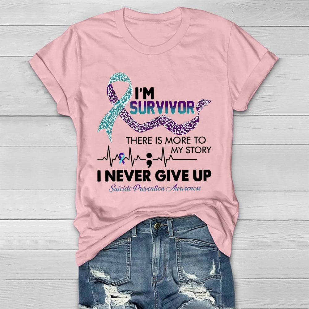 I'm Survivor There Is More To My Story Healthwear T-shirt