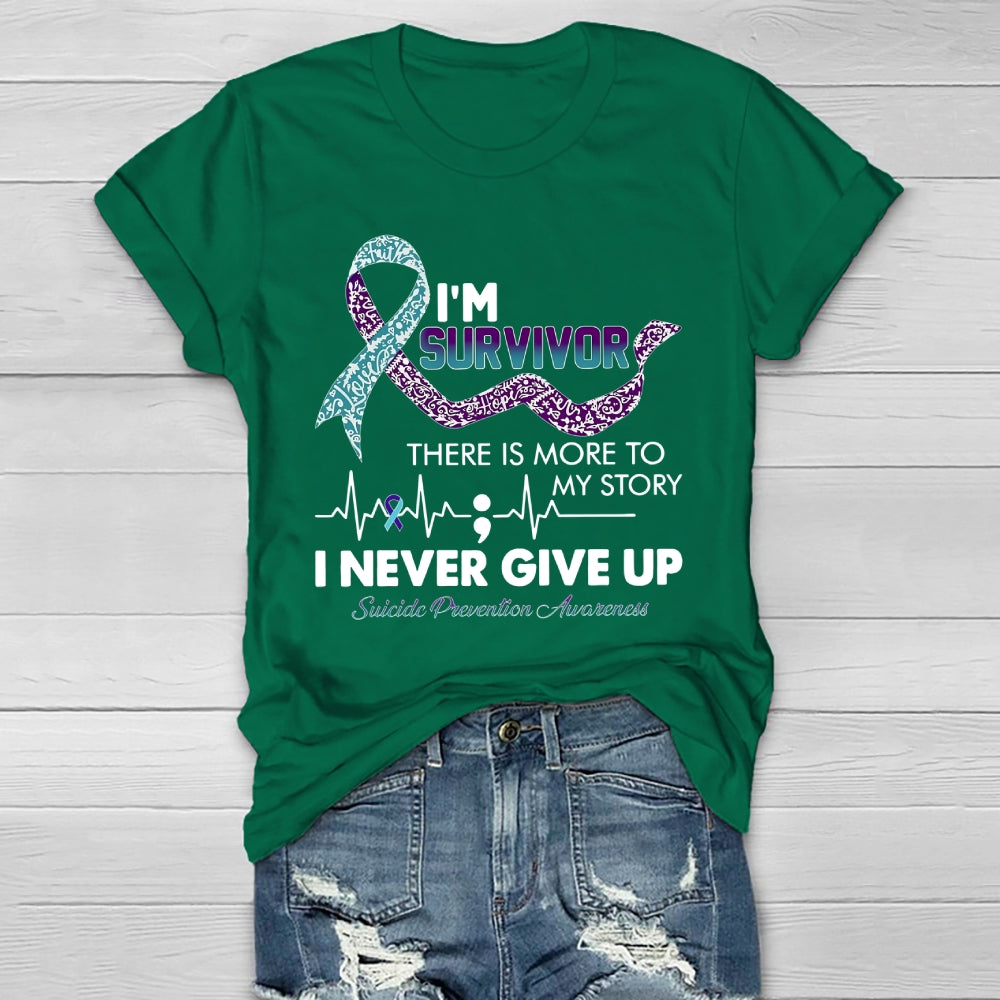 I'm Survivor There Is More To My Story Healthwear T-shirt