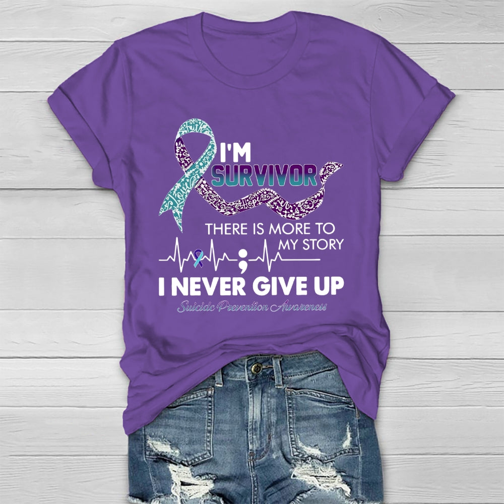 I'm Survivor There Is More To My Story Healthwear T-shirt