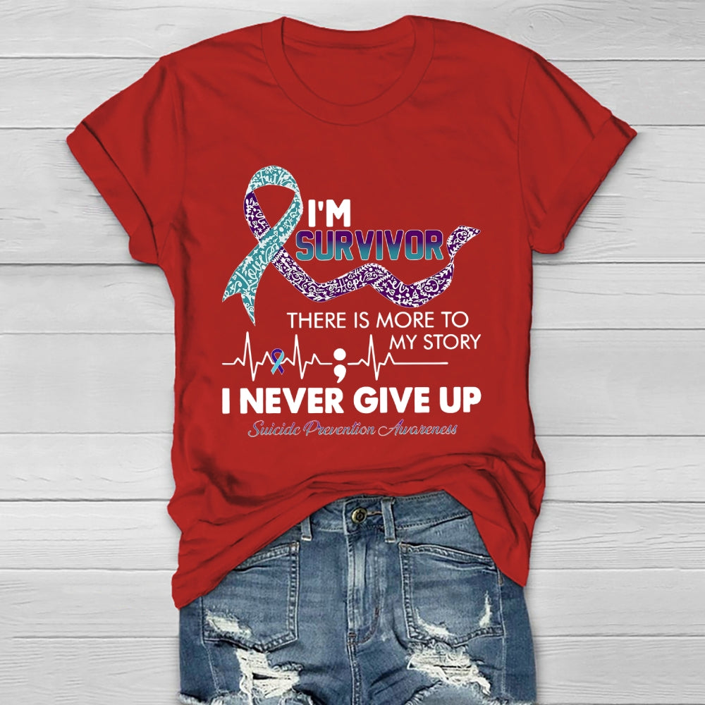 I'm Survivor There Is More To My Story Healthwear T-shirt