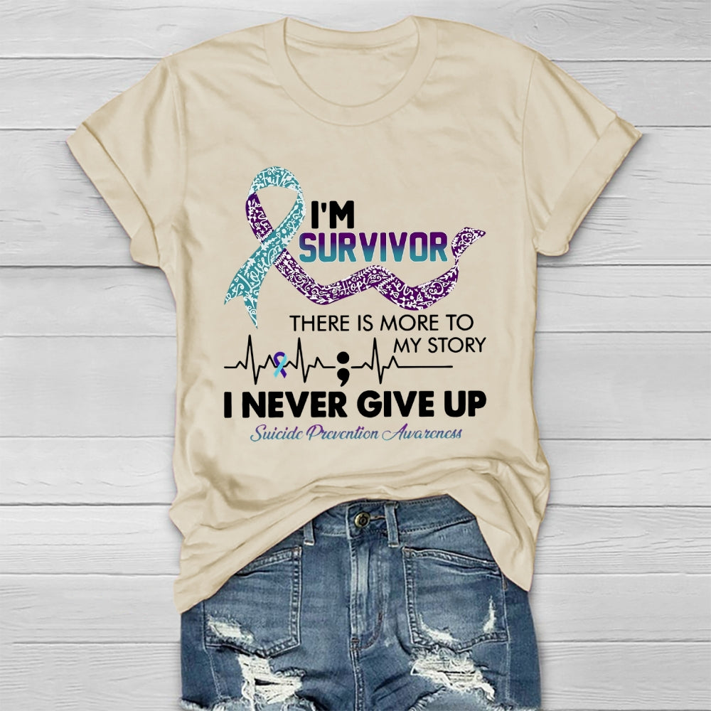 I'm Survivor There Is More To My Story Healthwear T-shirt