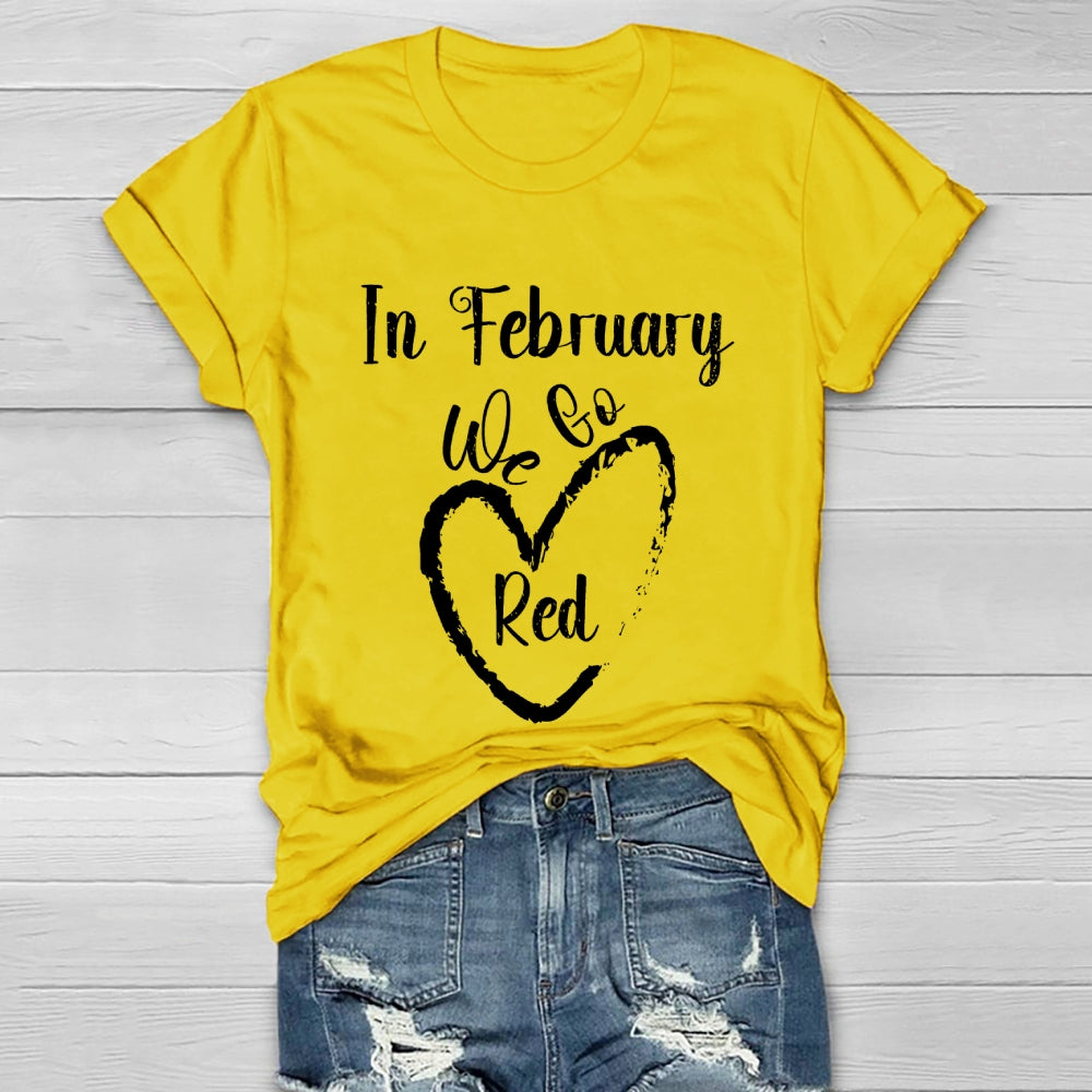 In February We Go Red Healthwear T-shirt