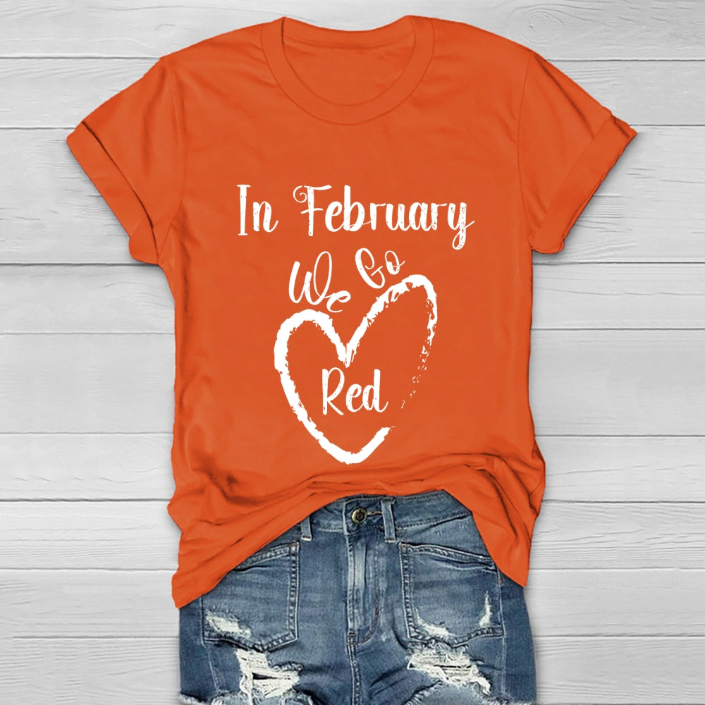 In February We Go Red Healthwear T-shirt