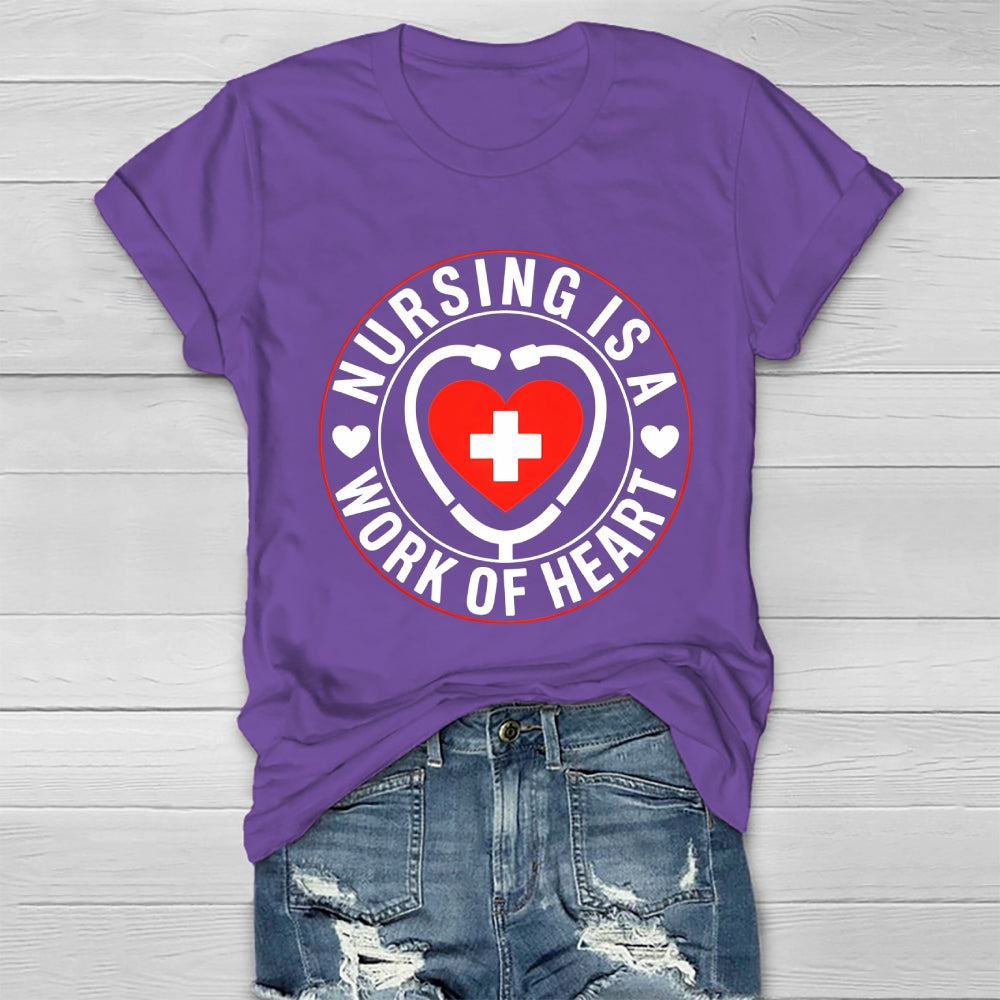 Nursing Is A Work Of Heart Healthwear T-shirt